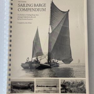 The Thames Sailing Barge Compendium