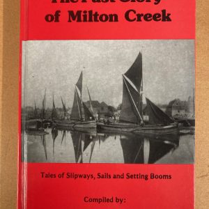 The Past Glory of Milton Creek