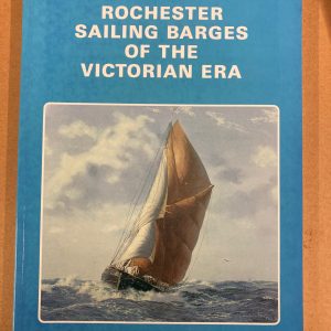 Rochester Sailing Barges of the Victorian Era