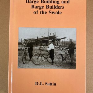 Barge Building and Barge Builders of the Swale